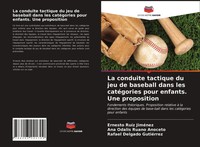 Ernesto RuíZ JiméNez (U. A.) | La Conduite Tactique Du Jeu De Baseball Dans...