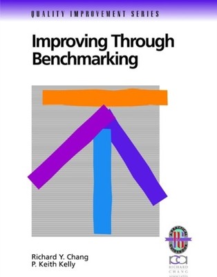 Improving Through Benchmarking by P. Keith Kelly PAPERBACK 9780787950842