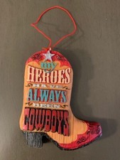 Cowboy Boot Christmas Ornament My Heroes Have Always Been Cowboys