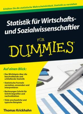 Statistik für Wirtschafts- und Sozialwissenschaftler für Dummies (German...