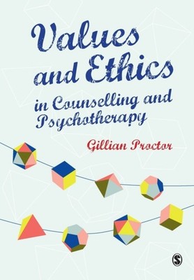 VALUES & ETHICS IN COUNSELLING & PSYCHOT by PROCTOR, GILLIAN M Paperback