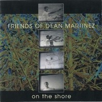 Friends Of Dean Mart - On The Shore - Cd - G3Z