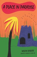 Wilson Roberts | A Place IN Paradise | Taschenbuch | Englisch (2015)