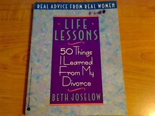 Life Lessons: 50 Things I Learned from My Divorce