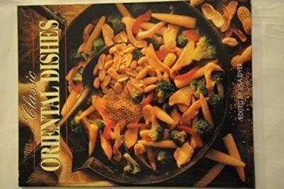 Classic Oriental Dishes [Paperback] [Jan 01, 1997] Lisa Dyer