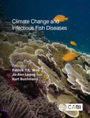 Climate Change and Infectious Fish Diseases by Patrick T K Woo: Used