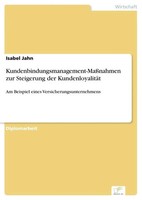 Kundenbindungsmanagement-MaßNahmen Zur Steigerung Der KundenloyalitäT Jahn Buch