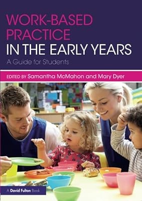 Work-based Practice in the Early Years: A Guide for Students, , Used; Very Good 