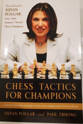 Chess Tactics for Champions Susan Polgar Paul Truong Paperback Chess Book