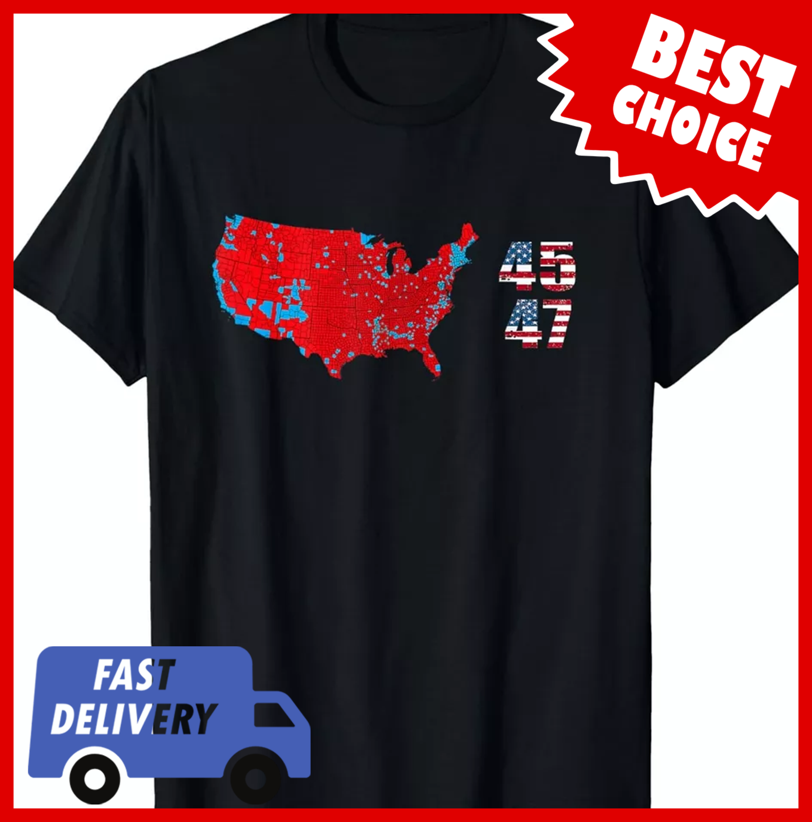 Cool Accurate Map of 2024 Election Funny 2024 Election 45 47 T-Shirt