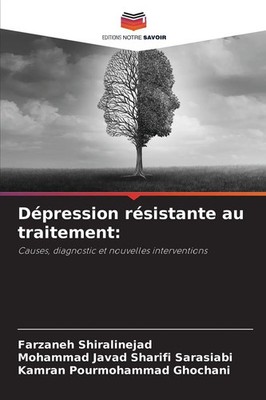 Farzaneh Shiralinejad (u. a.) | Dépression résistante au traitement: | Buch