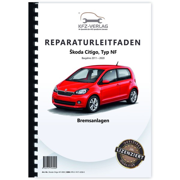 Skoda Citigo Typ NF 2011-2020 Bremsanlagen Bremsen System Werkstatthandbuch-image