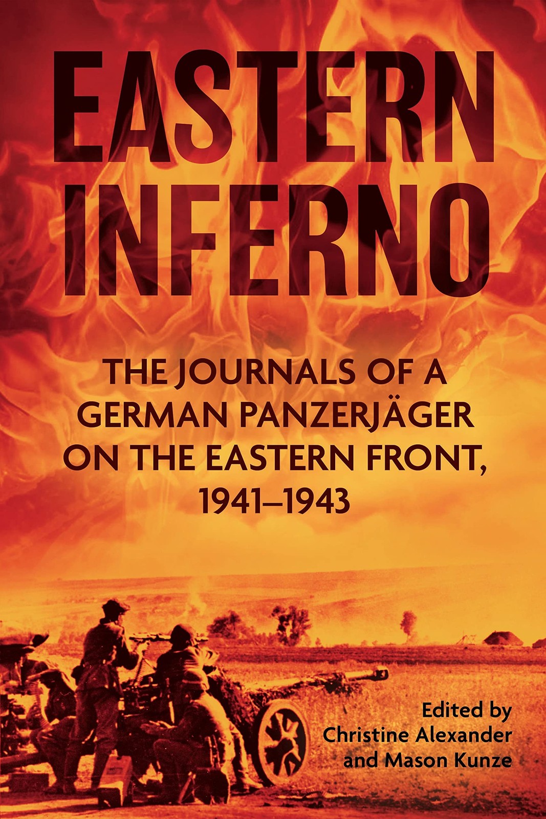 Eastern Inferno: The Journals of a German Panzerjager on the Eastern Front 1941 - Image 6