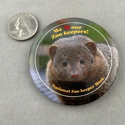 National Zoo Keepers Week We Love Our Zoo Keepers Mongoose Pinback Button #61568