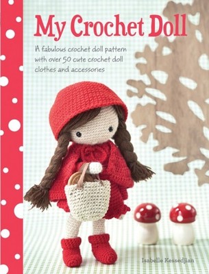 My Crochet Doll by Isabelle  Kessedjian (Paperback Book)