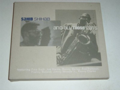 SIBI SHIHAB / AND ALL THOSE CATS: 1964-70 compilation