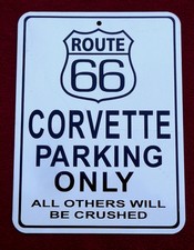 Very Nice Route 66 Corvette Parking Sign Very Nice Route 66 Corvette Parking Sign