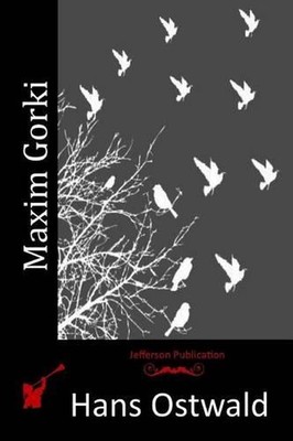 Maxim Gorki by Hans Ostwald (English) Paperback Book