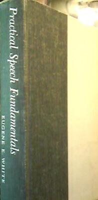 Practical Speech Fundamentals.