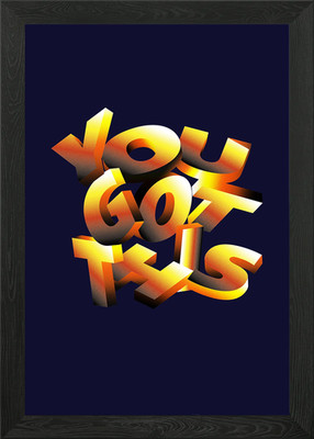 YOU GOT THIS Framed Wall Art Poster Canvas Print Picture