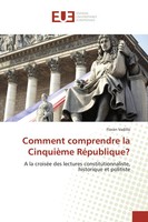 Floran Vadillo | Comment Comprendre La CinquièMe RéPublique? | Taschenbuch