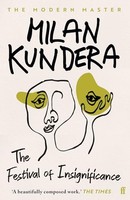 Milan Kundera - Festival Of Insignificance - Paperback - G245Z