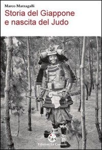 9788896302033 Storia del giappone e nascita del judo - Marco Marzagalli