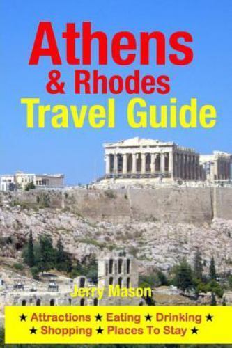 Athens and Rhodes Travel Guide : Attractions, Eating, Drinking ...