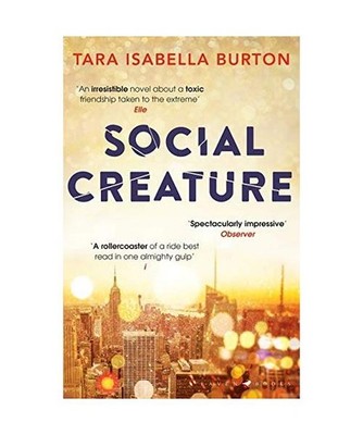 Social Creature: 'A Ripleyesque exploration of female insecurity set among the s