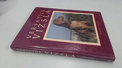 VERSATILE VIZSLA By Marion Coffman - Hardcover **BRAND NEW**