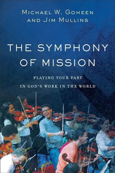 The Symphony Of Mission | Playing Your Part In God's Work In The World | Buch-image
