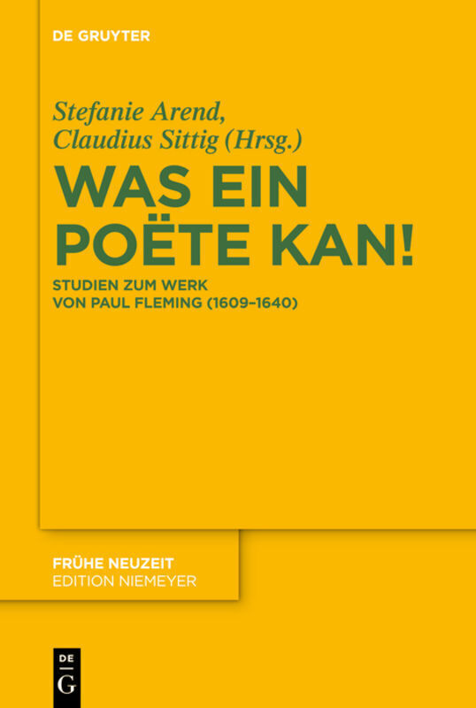 Thumbnail - Was Ein Poëte Kan | Studien Zum Werk Von Paul Fleming (1609-1640) |