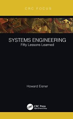 Systems Engineering: Fifty Lessons Learned by Howard Eisner (Paperback, 2022)
