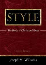 Style: The Basics of Clarity and Grace (2nd Edition) - Paperback - GOOD