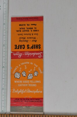 Matchbook Cover Ship's Cafe Restaurant Bar Tavern El Monte California 1950s Ls4