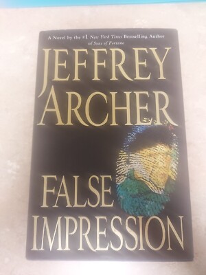 False Impression by Jeffrey Archer (2006, Hardcover)