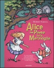 Alice Nel Paese Delle Meraviglie. Libro Pop-Up Robert Sabuda Mondadori 2006