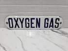 Vintage Porcelain OXYGEN GAS Sign Industrial Automotive Manufacturing Clean!