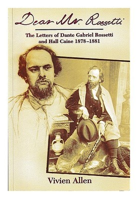 ROSSETTI, DANTE GABRIEL (1828-1882) Sehr geehrter Herr Rossetti: Die Briefe v...