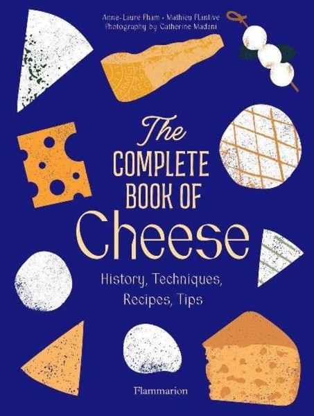 The Complete Book Of Cheese Anne-Laure Pham-image