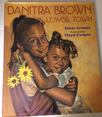 Danitra Brown Leaves Town HC w DJ Picture Book Nikki Grimes Friendship ...