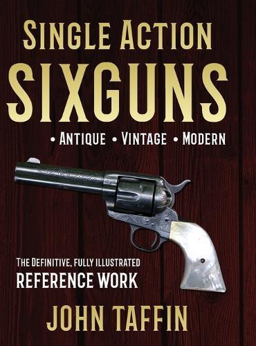Thumbnail - John Taffin Single Action Sixguns (gebundene Ausgabe)