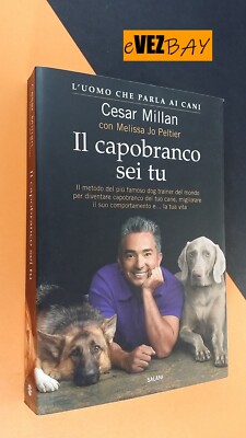 IL CAPOBRANCO SEI TU - Cesar Millan - 2011 Salani - GUIDA MANUALE SAGGIO Libro