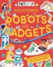 Factivity Robots and Gadgets: Discover the Facts! Do the Activiti