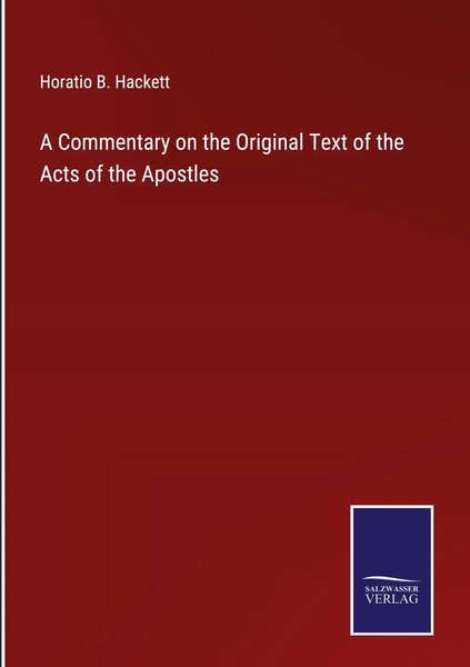 Horatio B. Hackett | A Commentary On The Original Text Of The Acts Of The...-image