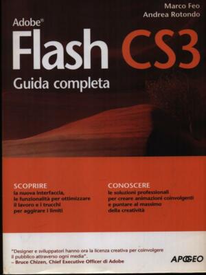 ADOBE FLASH CS3. COMPLETE GUIDE FIRST EDITION UGLY MARCO - ROUND ANDREA