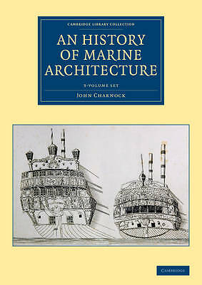 An History Marine Architecture Including an Enlarged Progressive … 9781108084109