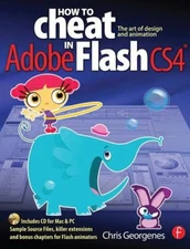 How to Cheat in Adobe Flash CS4 : The Art of Design and Animation