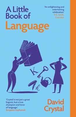 David Crystal A Little Book of Language (Taschenbuch) Little Histories