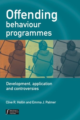 Offending Behaviour Programmes: Development, Ap. Hollin<|